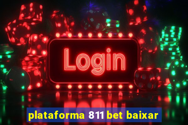 plataforma 811 bet baixar